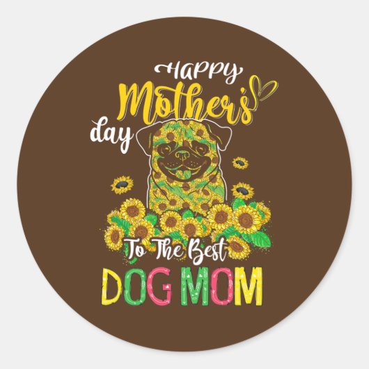 Happy Mother's Day To The Best Dog Mom Sunflowers ラウンドシール (正面)