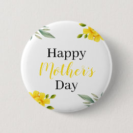 Happy Mother's Day Yellow Floral and Leaves 缶バッジ