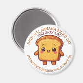 Happy National Banana Bread Day | Feb 23rd マグネット (正面/裏面)