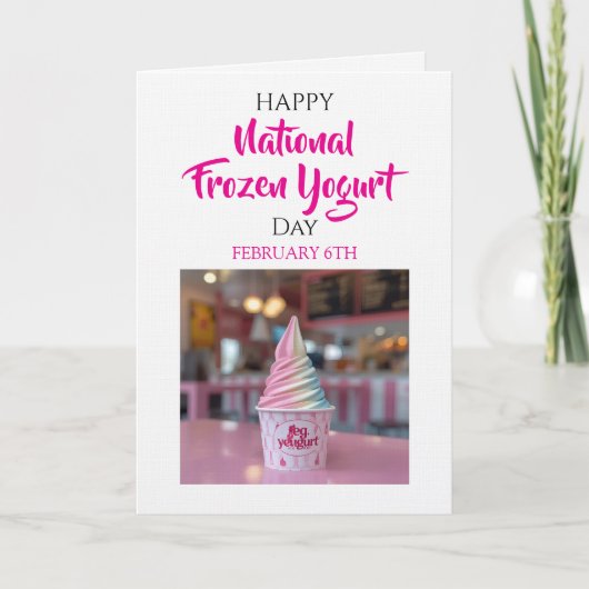 Happy National Frozen Yogurt Day | Feb 6th カード (正面)