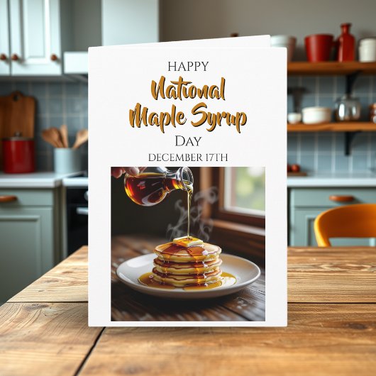 Happy National Maple Syrup Day | December 17th カード