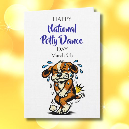Happy National Potty Dance Day | March 5th カード