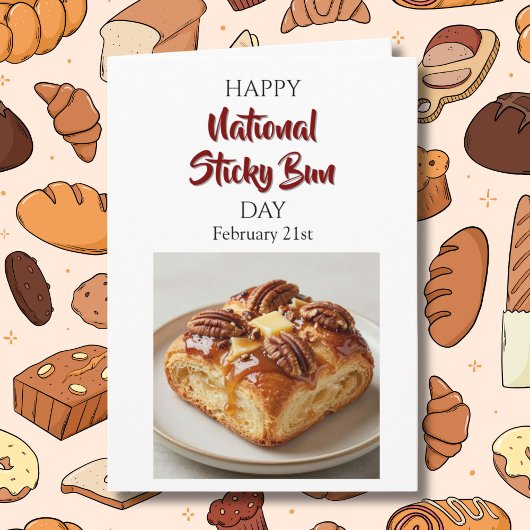 Happy National Sticky Bun Day! Feb 21st カード