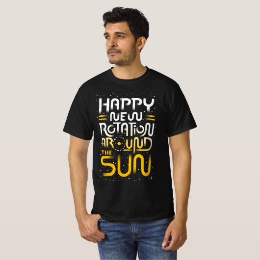 Happy New Rotation Around The Sun Tシャツ (正面フル)