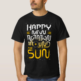 Happy New Rotation Around The Sun Tシャツ