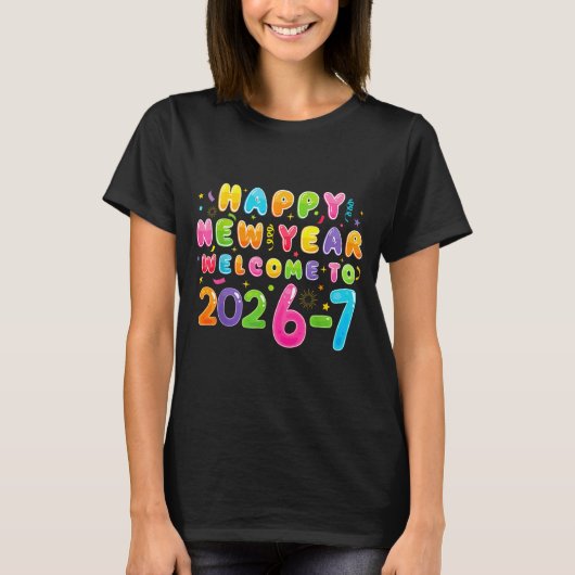 Happy New Year 2026-7 Funny 67 New Year 67 New Yea Tシャツ (正面)