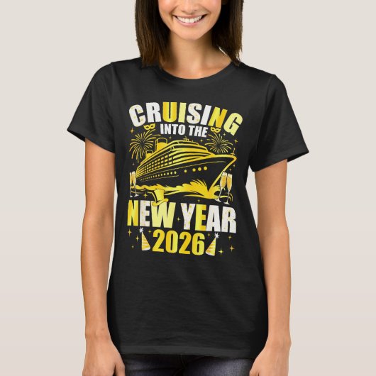 Happy New Year 2026 Cruising Into The New Year 202 Tシャツ (正面)