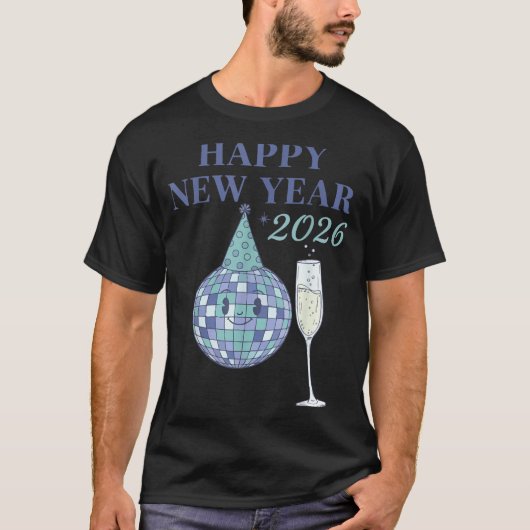 Happy New Year 2026 Disco Ball Celebration Tシャツ (正面)