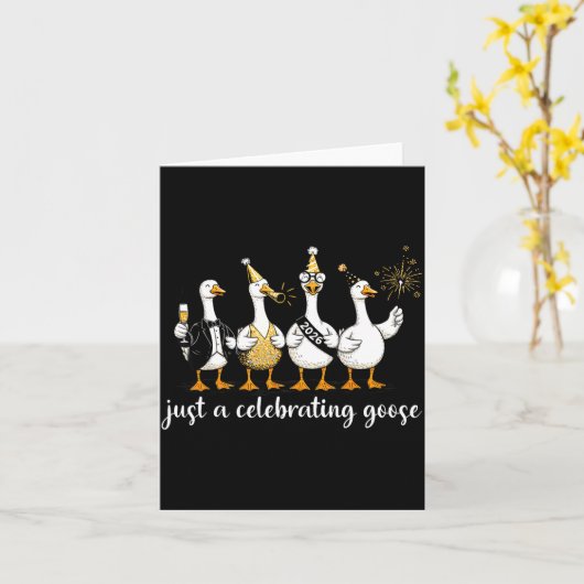 Happy New Year 2026 Funny Just A Celebrating Goose カード (黄色い花)