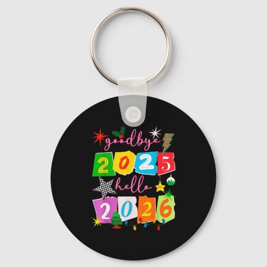 Happy New Year 2026 Goodbye 2025 Hello 2026  キーホルダー (正面)