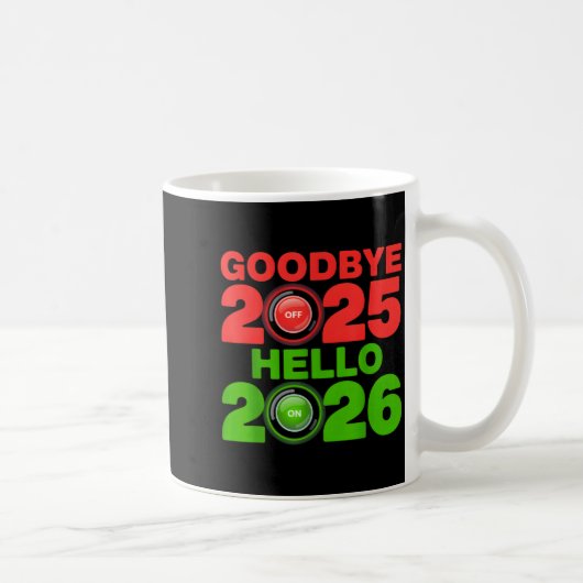 Happy New Year 2026 Goodbye 2025 Hello 2026  コーヒーマグカップ (右)