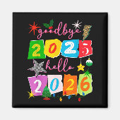 Happy New Year 2026 Goodbye 2025 Hello 2026  マグネット (正面)