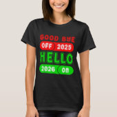 Happy New Year 2026 Goodbye 2025 Hello 2026 Matchi Tシャツ (正面)