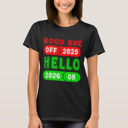 Happy New Year 2026 Goodbye 2025 Hello 2026 Matchi Tシャツ (正面)