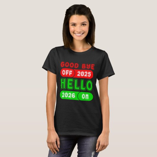 Happy New Year 2026 Goodbye 2025 Hello 2026 Matchi Tシャツ (正面フル)
