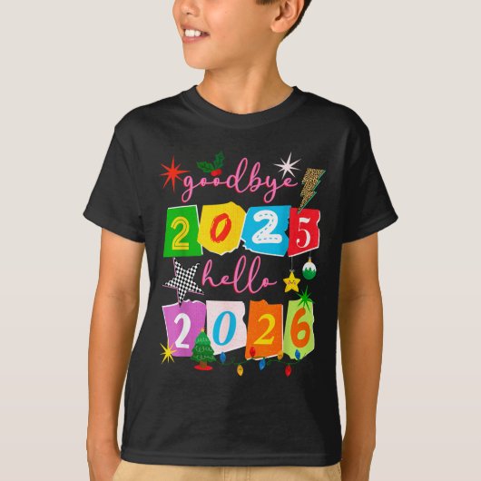 Happy New Year 2026 Goodbye 2025 Hello 2026  Tシャツ (正面)