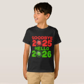 Happy New Year 2026 Goodbye 2025 Hello 2026  Tシャツ (正面フル)