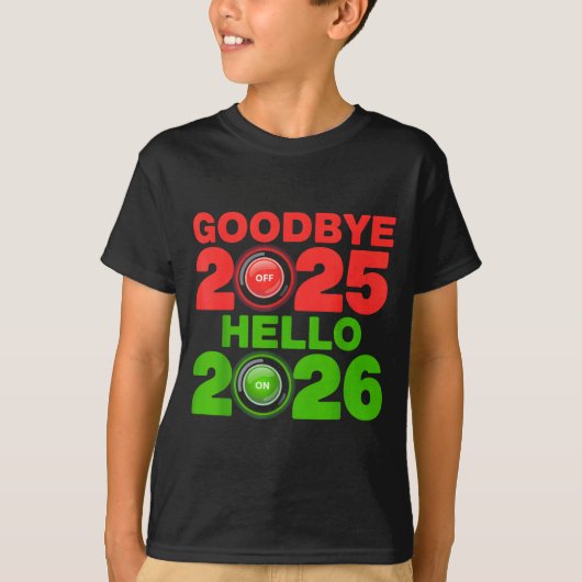 Happy New Year 2026 Goodbye 2025 Hello 2026  Tシャツ (正面)