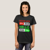 Happy New Year 2026 Goodbye 2025 Hello 2026 Women  Tシャツ (正面フル)