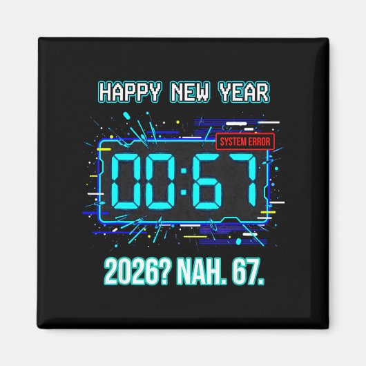 Happy New Year 2026 Humor Clock 6 7 System Error F マグネット (正面)