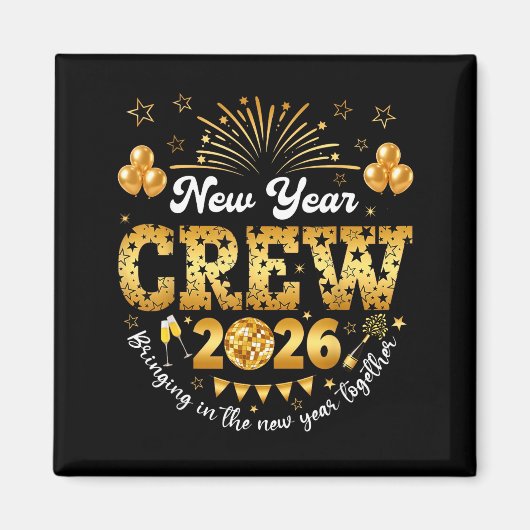 Happy New Year 2026 New Year's Eve Nye Party Crew  マグネット (正面)