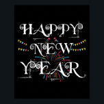 Happy New Year Day Eve Party Fireworks Confetti ポスター<br><div class="desc">Give Happy New Year Day Eve Party Fireworks Confetti Costume fun as gifts for All your Friends and Family!</div>