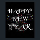 Happy New Year Day Eve Party Fireworks Confetti ポスター<br><div class="desc">Give Happy New Year Day Eve Party Fireworks Confetti Costume fun as gifts for All your Friends and Family!</div>