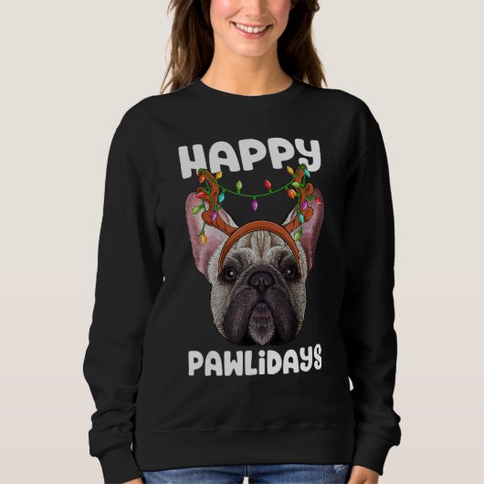 Happy Pawlidays French Bulldog Christmas Paw Dog H スウェットシャツ (正面)
