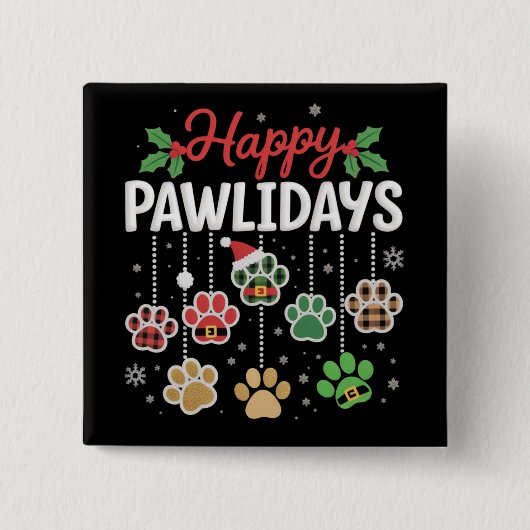Happy Pawlidays Funny Christmas Dog Paw Xmas Dogs  缶バッジ (正面)