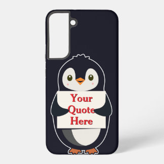 Happy penguin holding a sign to personalize samsung galaxy s22+ケース