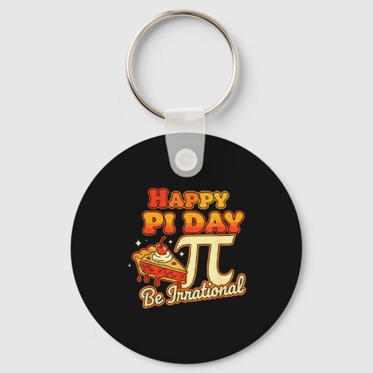 Happy Pi Day Be Irrational Pi Number Symbol Pie Ma キーホルダー (正面)