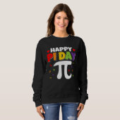Happy Pi Day Math Teachers Student Professor Pi Da スウェットシャツ (正面フル)