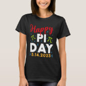 Happy Pi Day Mathematics Math Teacher Kids Pi Day  Tシャツ (正面)