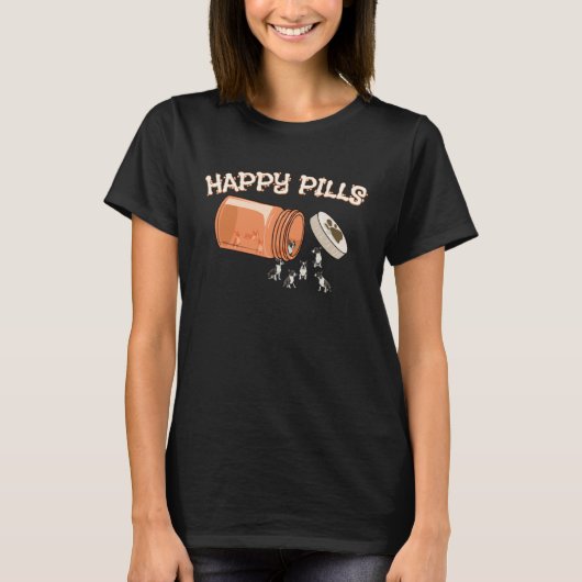 Happy Pills Boston Terrier Canine Dog Tシャツ (正面)