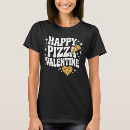 Happy Pizza Valentine Funny Pizza Love Design Tシャツ