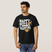 Happy Pizza Valentine Funny Pizza Love Design Tシャツ (正面フル)