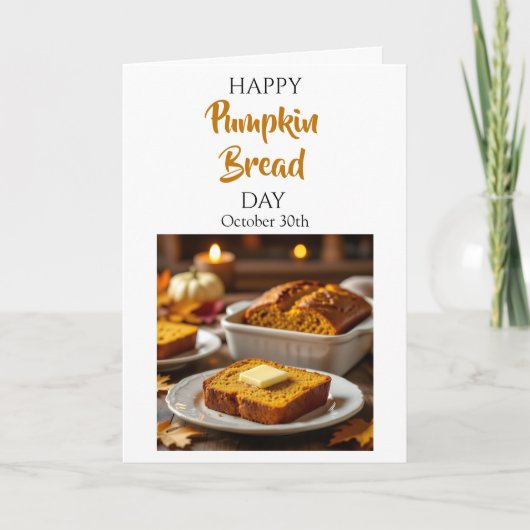Happy Pumpkin Bread Day | October 30th カード (正面)