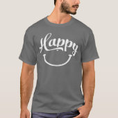 happy quotes positive quote cute love positivity f tシャツ (正面)