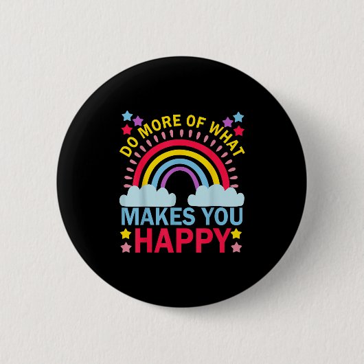 Happy Rainbow Graphic Moを作るより多くのことを実行 缶バッジ (正面)