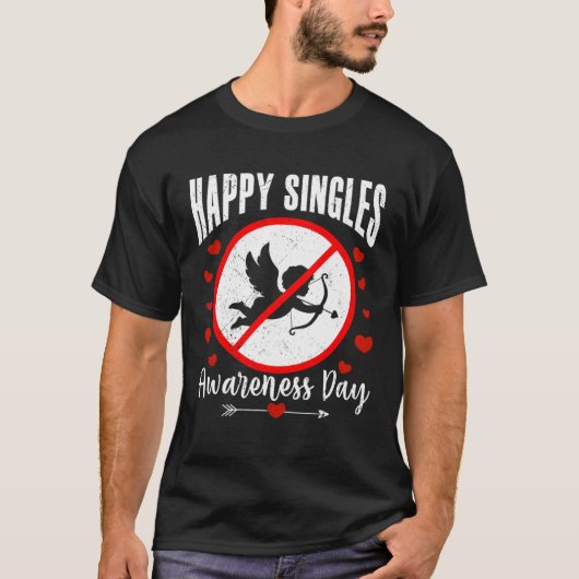 Happy Singles Awareness Day Anti Cupid Anti Valent Tシャツ (正面)