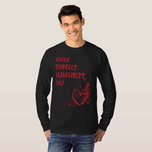 Happy Singles Awareness Day Tシャツ (正面フル)