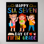 Happy Six Seven Day Of Fifth Grade Student Back To ポスター (正面)