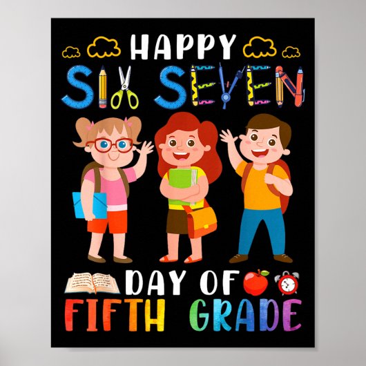 Happy Six Seven Day Of Fifth Grade Student Back To ポスター (正面)