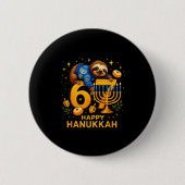 Happy Six Seven Hanukkah Funny Meme Menorah Sloth  缶バッジ (正面)