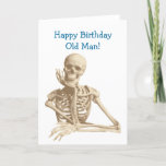 Happy Skeleton Happy Birthday カード<br><div class="desc">Happy Birthday message with a funny smiling skeleton with his bony hand resting on his chin.</div>