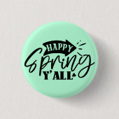 Happy Spring Y’all Typography Design-49765 缶バッジ (正面)