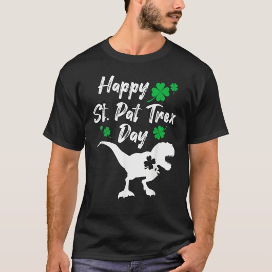 Happy St Pat Trex Day Dinosaur St Patrick's Day Tシャツ (正面)