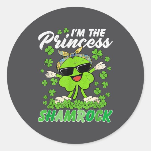 Happy St Patrick's Day I'm The Princess Shamrock I ラウンドシール (正面)
