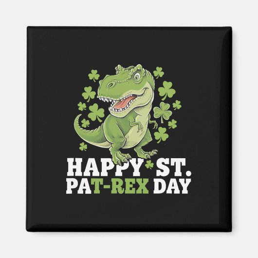 Happy St Patricks Day T-rex And Shamrocks St Patty マグネット (正面)
