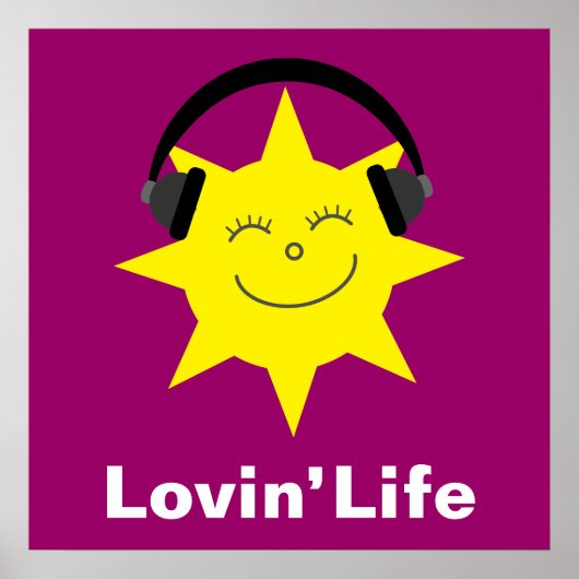 Happy sun & headphones Lovin' Life poster ポスター (正面)